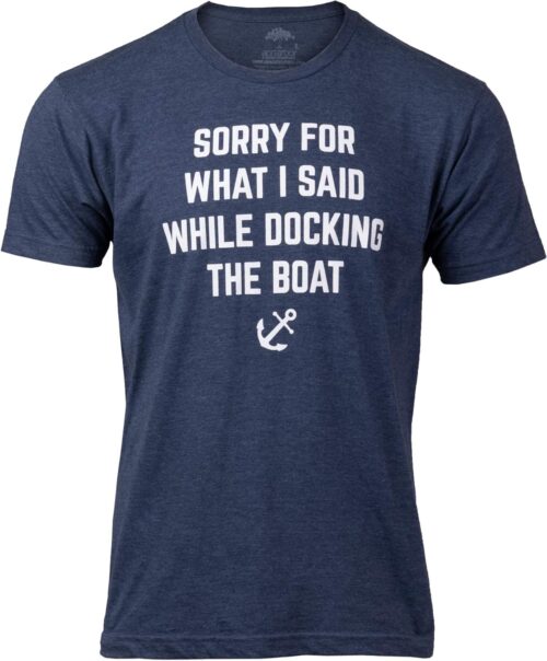 Boating Humor Tee Shirts - Funny Boat Captain, Nautical Fishing Joke T-Shirts for Men or Women