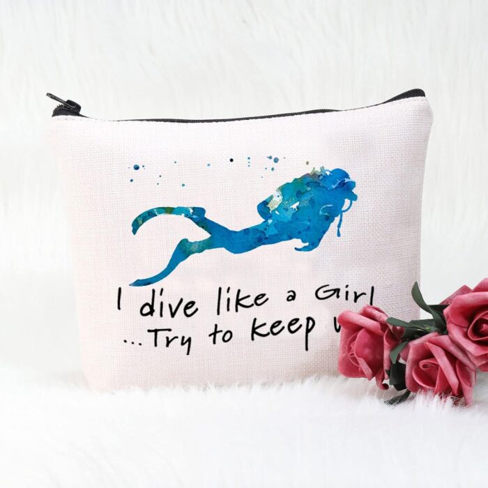 POFULL Scuba Diving Girl Gift I Dive Like A Girl Try To Keep Up Cosmetic Bag scuba lover Gift (I dive like a Girl bag) - Image 2