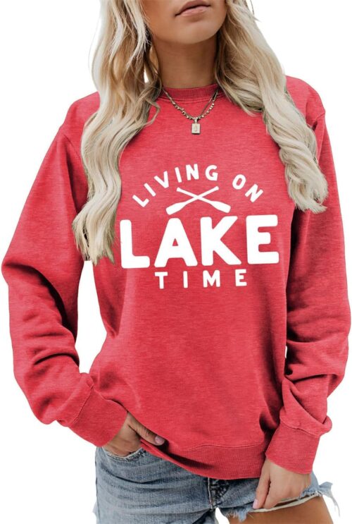 Living On Lake Time Sweatshirt Lake Life Sweater Funny Lake Vacation Trip Shirt Women Crewneck Boating Pullover Tops