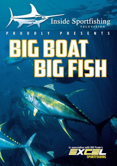 Inside Sportfishing: Big Boat Big Fish